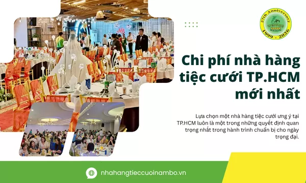 Chi phí nhà hàng tiệc cưới TP.HCM mới nhất